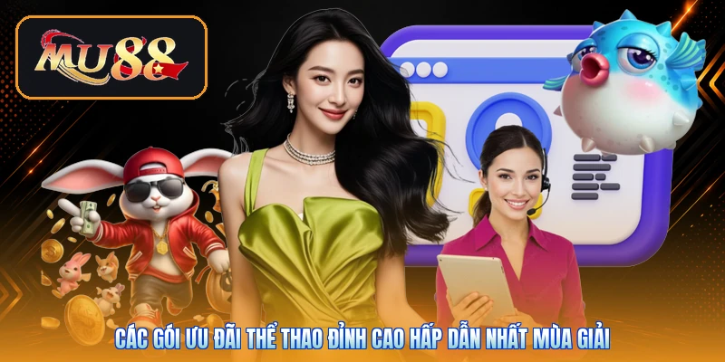 Các gói ưu đãi thể thao đỉnh cao hấp dẫn nhất mùa giải
